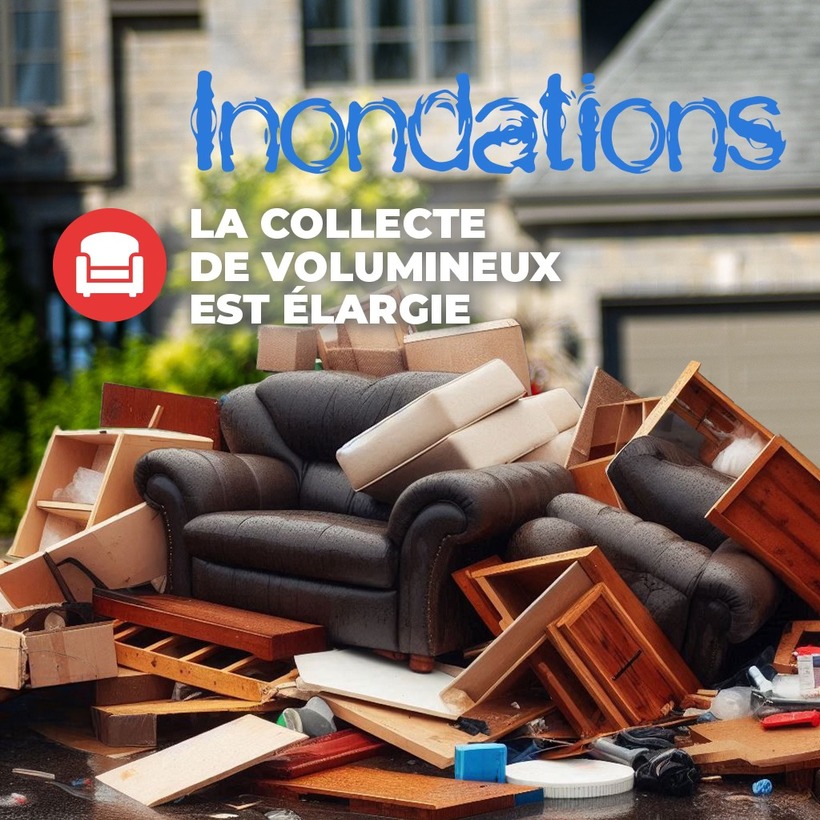 Inondations - collecte des volumineux